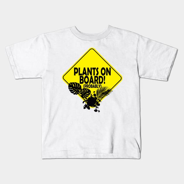 Plants on Board, Plant parent Kids T-Shirt by stermitkermit